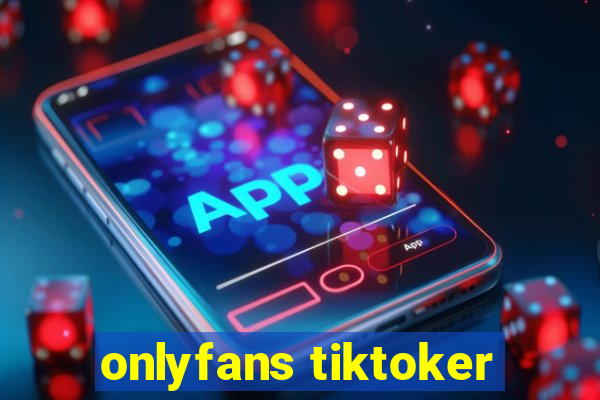 onlyfans tiktoker